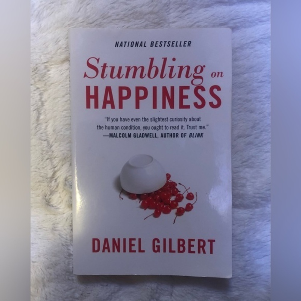 Stumbling on Happiness by Daniel Gilbert
